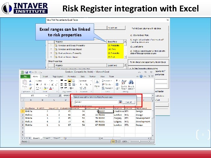 Risk Register integration with Excel ranges can be linked to risk properties 8 