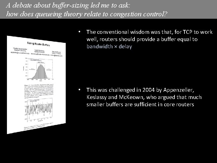 A debate about buffer-sizing led me to ask: how does queueing theory relate to A debate about buffer-sizing led me to ask: how does queueing theory relate to