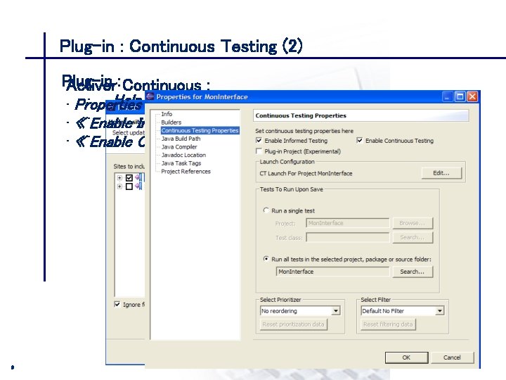 Plug-in : Continuous Testing (2) CONSEIL & INGENIERIE Plug-in Activer : Continuous : •