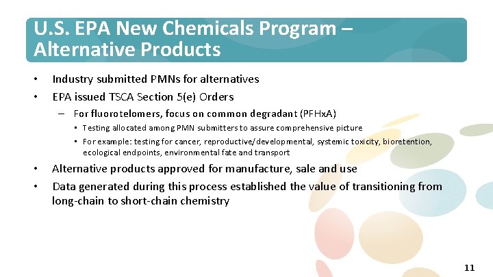 U. S. EPA New Chemicals Program – Alternative Products • • Industry submitted PMNs