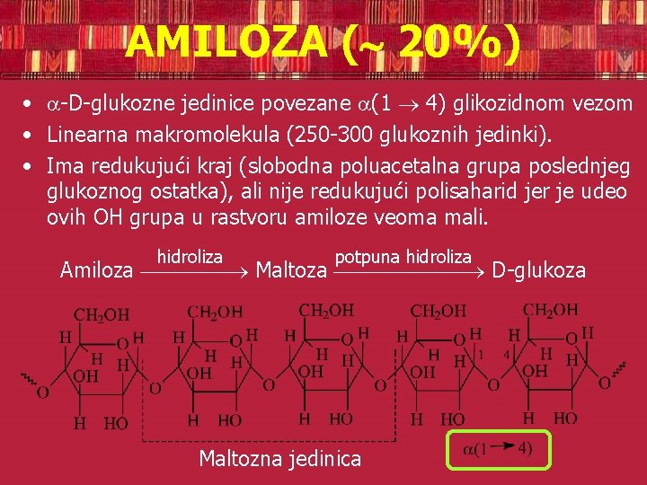 AMILOZA ( 20%) • -D-glukozne jedinice povezane (1 4) glikozidnom vezom • Linearna makromolekula
