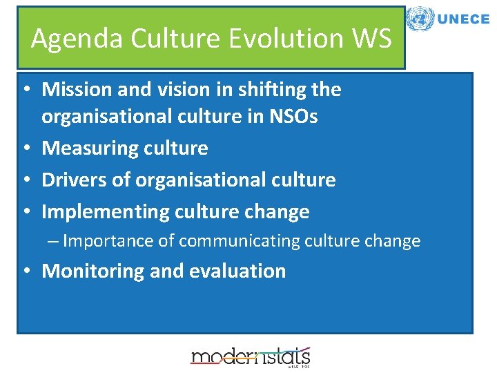 Agenda Culture Evolution WS • Mission and vision in shifting the organisational culture in Agenda Culture Evolution WS • Mission and vision in shifting the organisational culture in