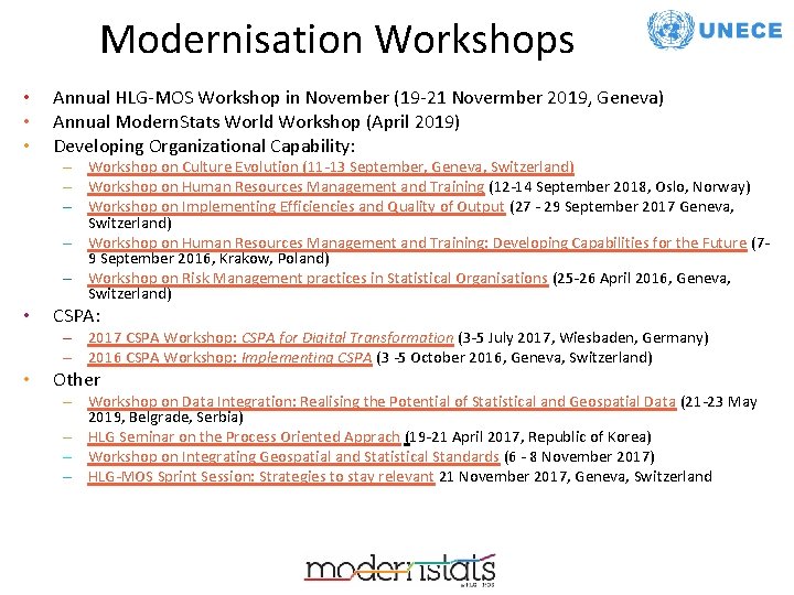 Modernisation Workshops • • • Annual HLG-MOS Workshop in November (19 -21 Novermber 2019, Modernisation Workshops • • • Annual HLG-MOS Workshop in November (19 -21 Novermber 2019,
