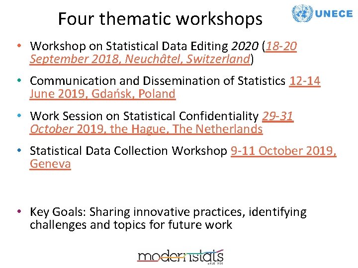 Four thematic workshops • Workshop on Statistical Data Editing 2020 (18 -20 September 2018, Four thematic workshops • Workshop on Statistical Data Editing 2020 (18 -20 September 2018,