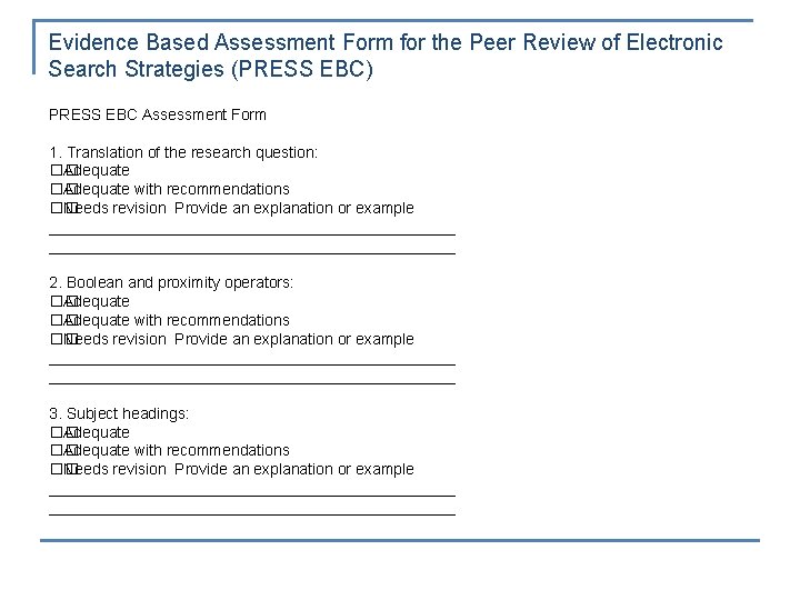 Evidence Based Assessment Form for the Peer Review of Electronic Search Strategies (PRESS EBC)