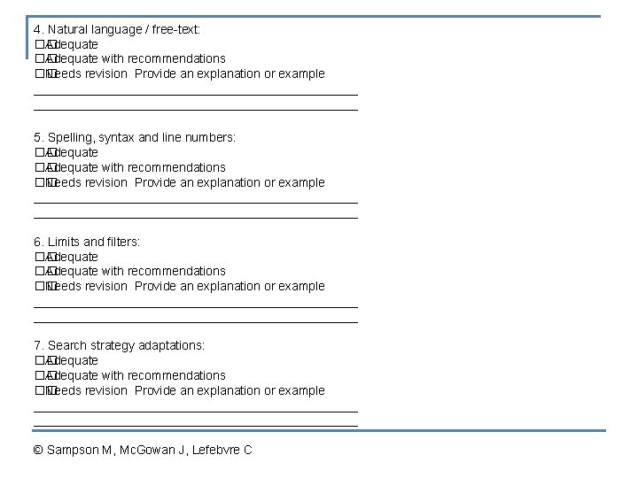 4. Natural language / free-text: �� Adequate with recommendations �� Needs revision Provide an