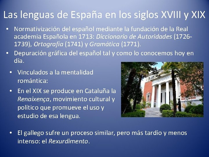 Las lenguas de España en los siglos XVIII y XIX • Normativización del español