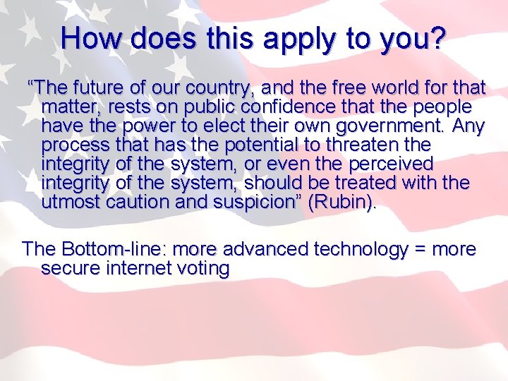 How does this apply to you? “The future of our country, and the free