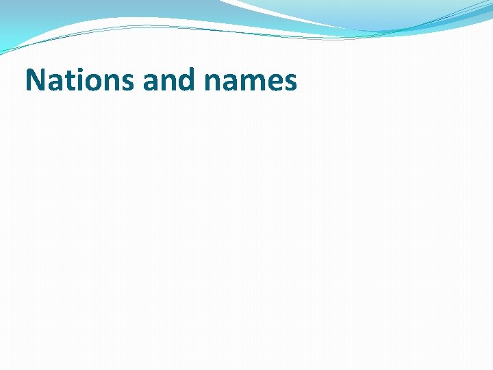 Nations and names 