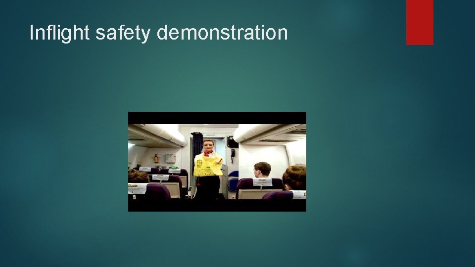 Inflight safety demonstration 