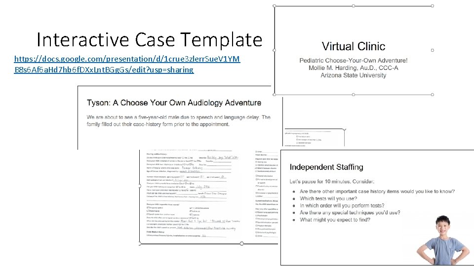 Interactive Case Template https: //docs. google. com/presentation/d/1 crue 3 zlerr. Sue. V 1 YM