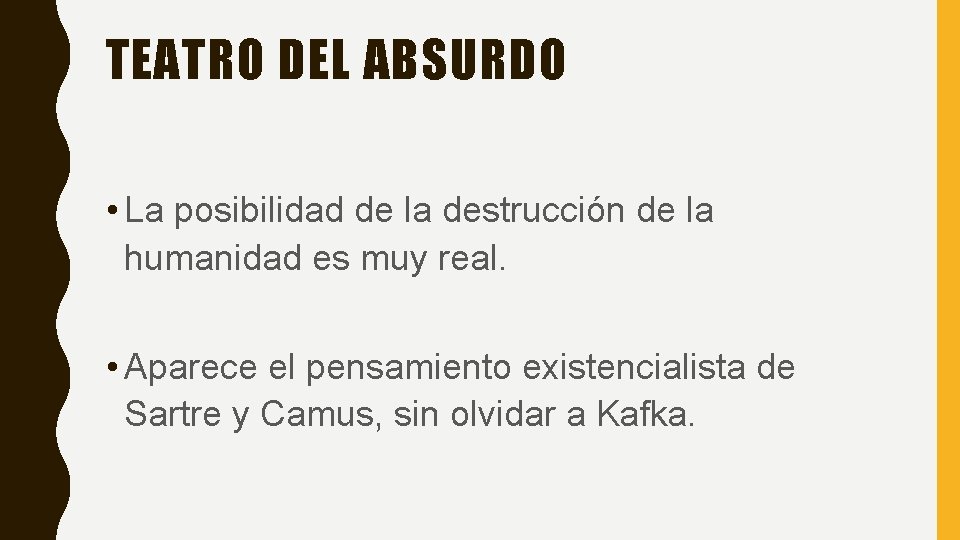 TEATRO DEL ABSURDO • La posibilidad de la destrucción de la humanidad es muy
