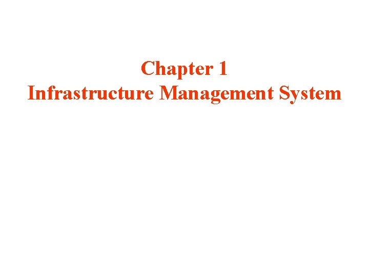 Chapter 1 Infrastructure Management System 