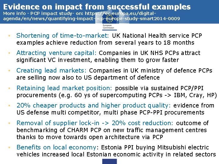 Evidence on impact from successful examples More info - PCP impact study- on: https: