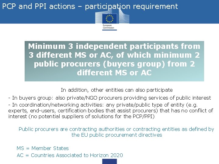 PCP and PPI actions – participation requirement Minimum 3 independent participants from 3 different