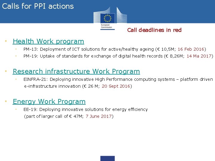 Calls for PPI actions Call deadlines in red • Health Work program • PM-13: