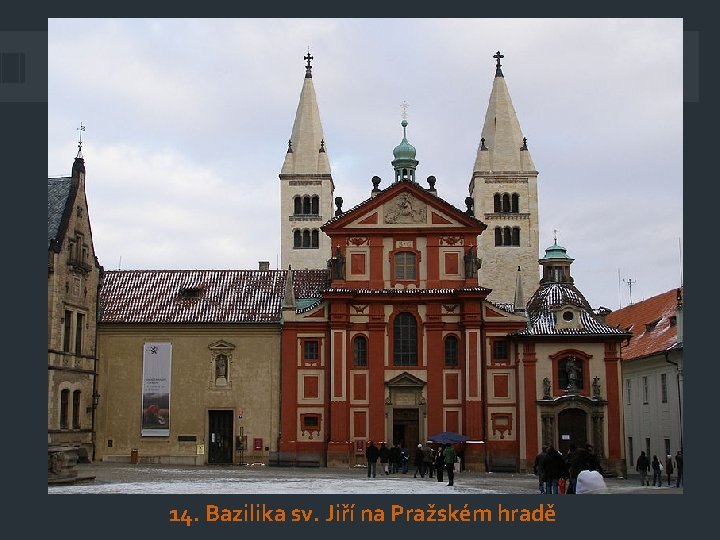 14. Bazilika sv. Jiří na Pražském hradě 