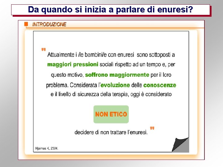 Da quando si inizia a parlare di enuresi? 
