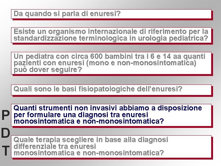 Da quando si parla di enuresi? Esiste un organismo internazionale di riferimento per la