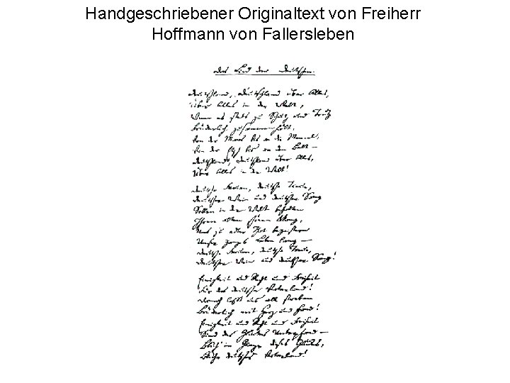Handgeschriebener Originaltext von Freiherr Hoffmann von Fallersleben 