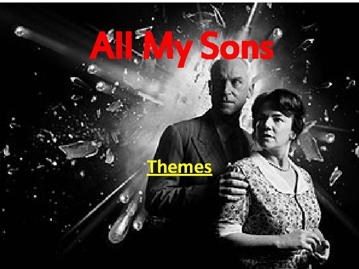 All My Sons Themes 