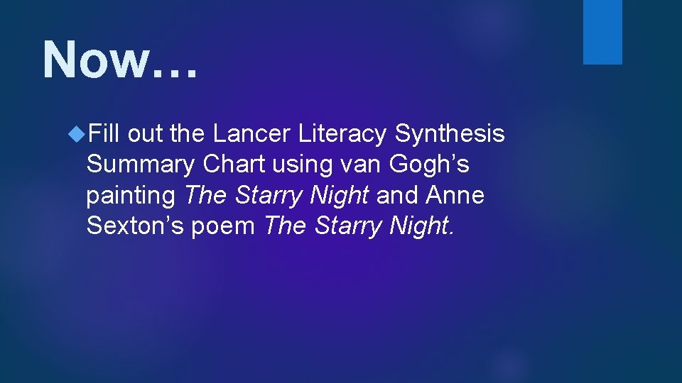 Now… Fill out the Lancer Literacy Synthesis Summary Chart using van Gogh’s painting The