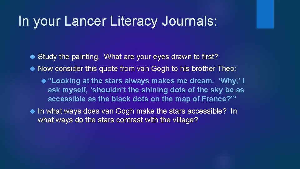 In your Lancer Literacy Journals: Study the painting. What are your eyes drawn to