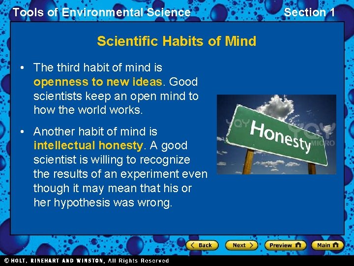 Tools of Environmental Science Scientific Habits of Mind • The third habit of mind