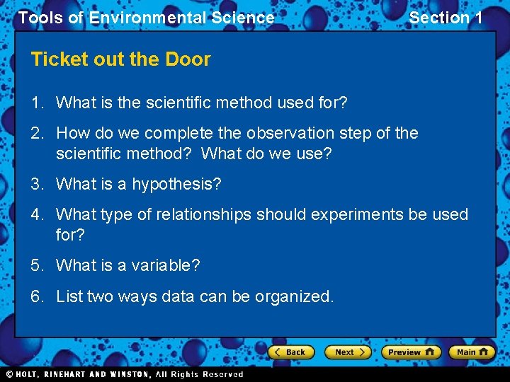 Tools of Environmental Science Section 1 Ticket out the Door 1. What is the