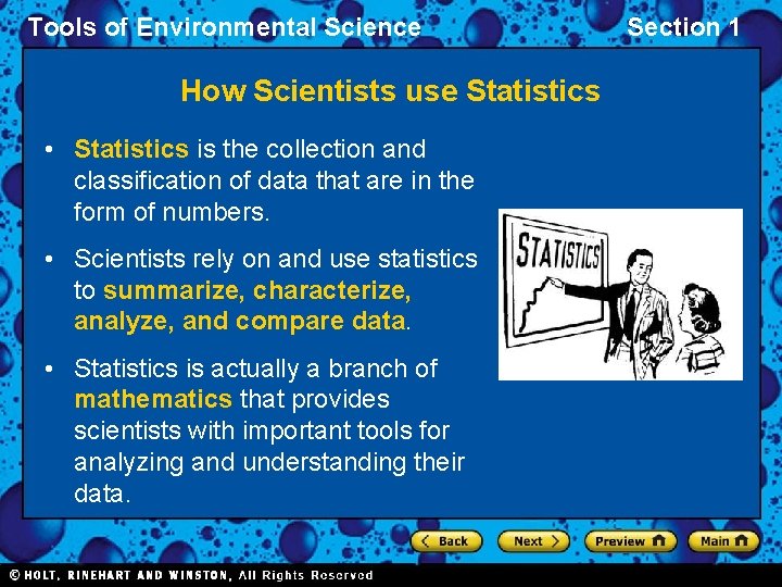 Tools of Environmental Science How Scientists use Statistics • Statistics is the collection and