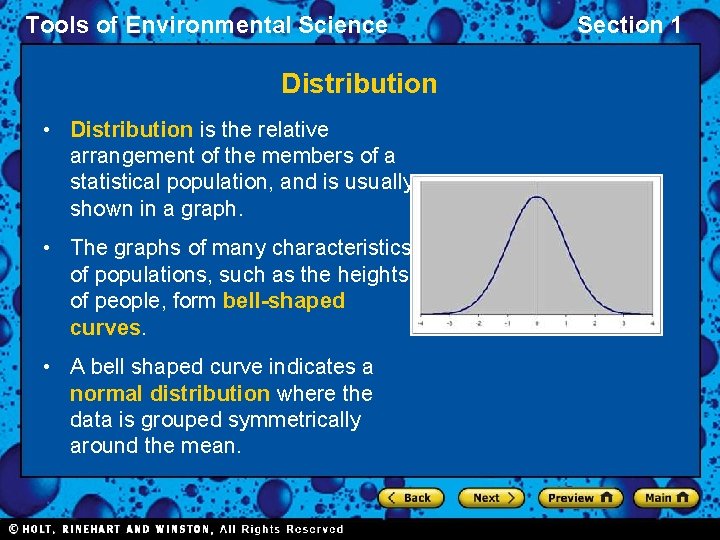 Tools of Environmental Science Distribution • Distribution is the relative arrangement of the members