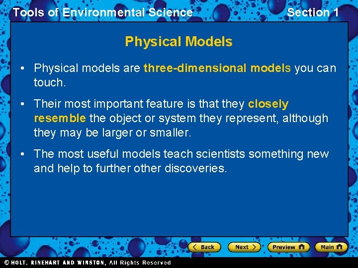 Tools of Environmental Science Section 1 Physical Models • Physical models are three-dimensional models