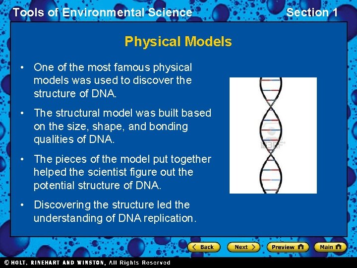 Tools of Environmental Science Physical Models • One of the most famous physical models