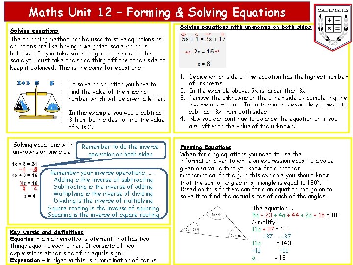 Maths Unit 12 – Forming & Solving Equations Solving equations The balancing method can