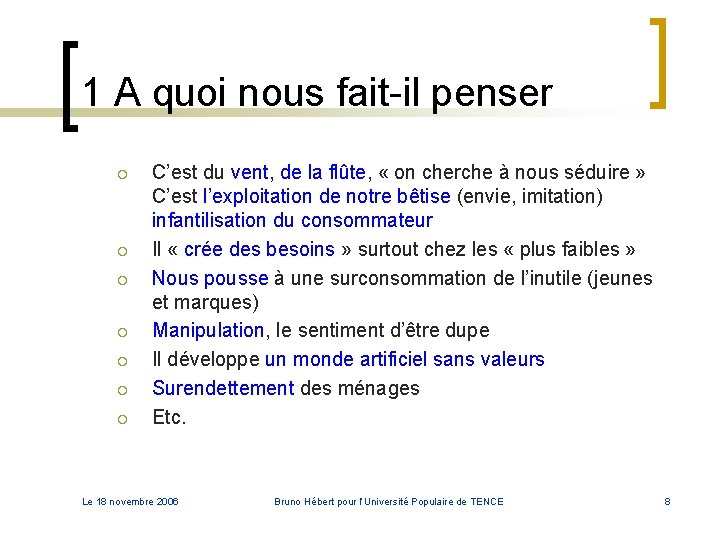 1 A quoi nous fait-il penser ¡ ¡ ¡ ¡ C’est du vent, de 1 A quoi nous fait-il penser ¡ ¡ ¡ ¡ C’est du vent, de