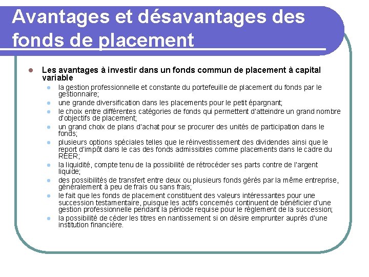 Avantages et désavantages des fonds de placement l Les avantages à investir dans un