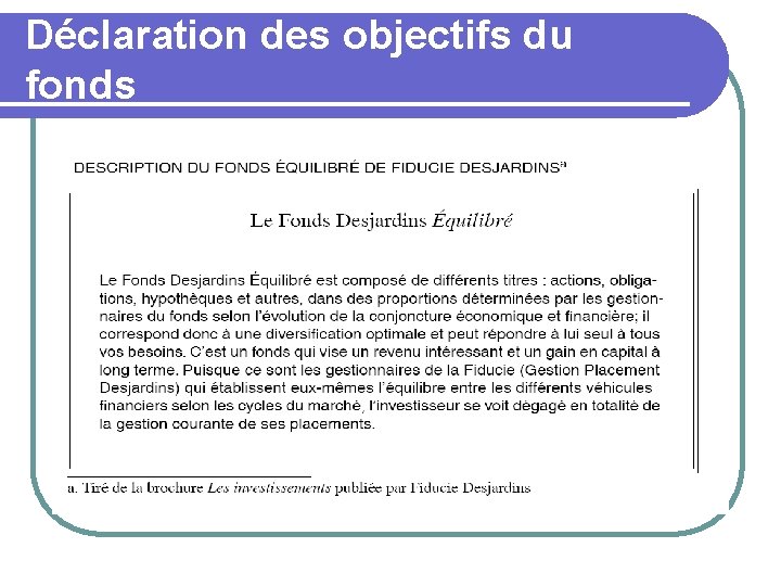 Déclaration des objectifs du fonds 