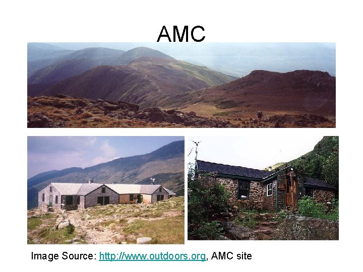 AMC Image Source: http: //www. outdoors. org, AMC site 