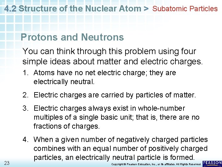 4. 2 Structure of the Nuclear Atom > Subatomic Particles Protons and Neutrons You