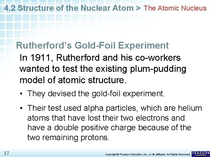 4. 2 Structure of the Nuclear Atom > The Atomic Nucleus Rutherford’s Gold-Foil Experiment