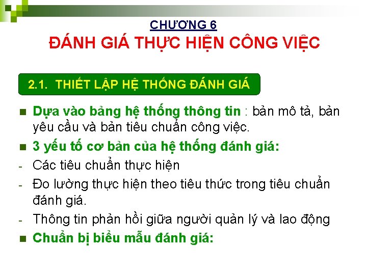 CHƯƠNG 6 ĐÁNH GIÁ THỰC HIỆN CÔNG VIỆC 2. 1. THIẾT LẬP HỆ THỐNG