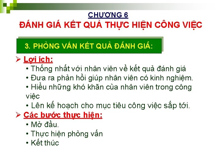 CHƯƠNG 6 ĐÁNH GIÁ KẾT QUẢ THỰC HIỆN CÔNG VIỆC 3. PHỎNG VẤN KẾT