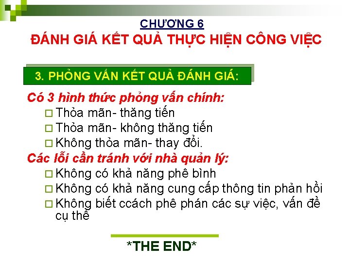 CHƯƠNG 6 ĐÁNH GIÁ KẾT QUẢ THỰC HIỆN CÔNG VIỆC 3. PHỎNG VẤN KẾT
