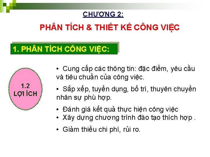 CHƯƠNG 2: PH N TÍCH & THIẾT KẾ CÔNG VIỆC 1. PH N TÍCH