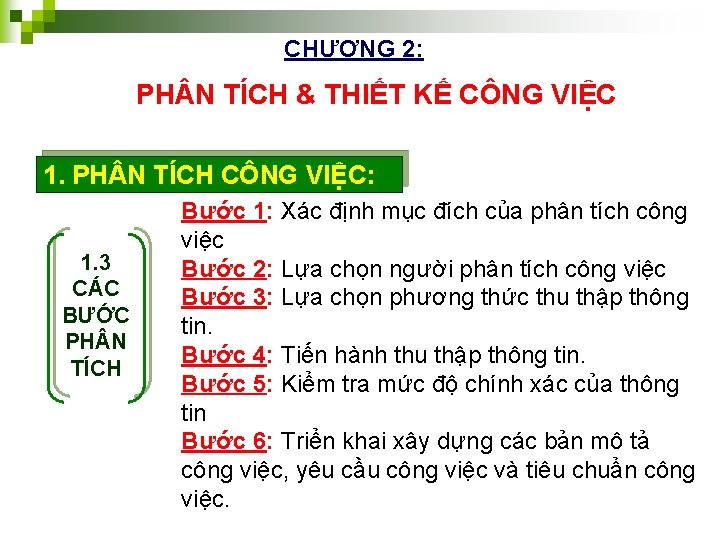 CHƯƠNG 2: PH N TÍCH & THIẾT KẾ CÔNG VIỆC 1. PH N TÍCH