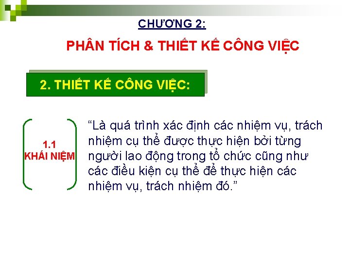 CHƯƠNG 2: PH N TÍCH & THIẾT KẾ CÔNG VIỆC 2. THIẾT KẾ CÔNG