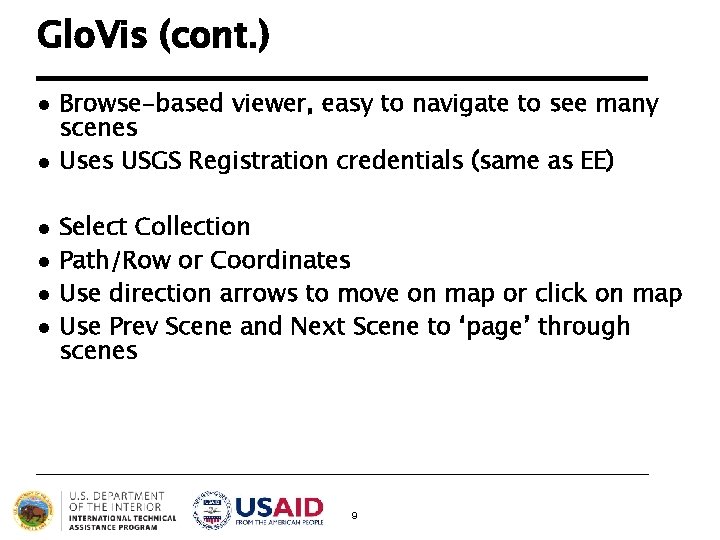 Glo. Vis (cont. ) l l l Browse-based viewer, easy to navigate to see Glo. Vis (cont. ) l l l Browse-based viewer, easy to navigate to see