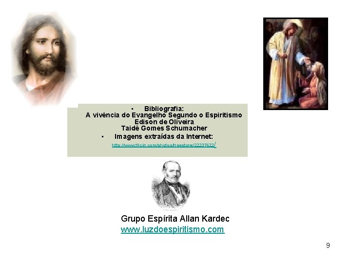  • Bibliografia: A vivência do Evangelho Segundo o Espiritismo Edison de Oliveira Taidê