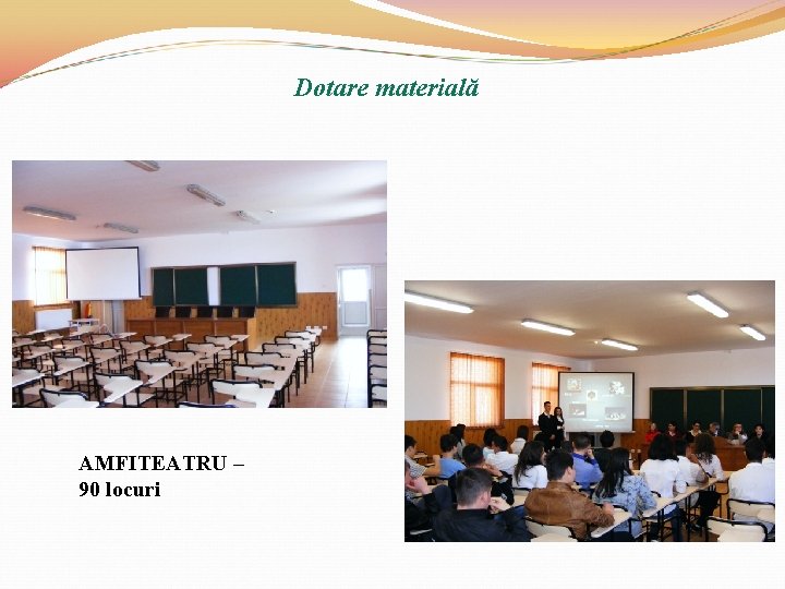 Dotare materială AMFITEATRU – 90 locuri 