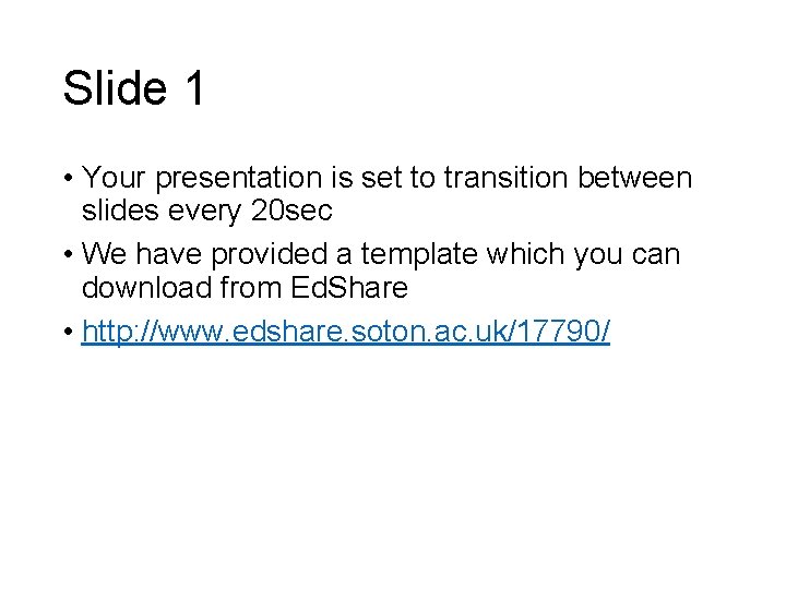 Slide 1 • Your presentation is set to transition between slides every 20 sec